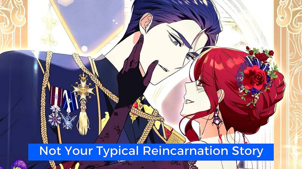 10 مانهوا رومانسية من الأعداء إلى العشاق تستحق القراءة - Not Your Typical Reincarnation Story