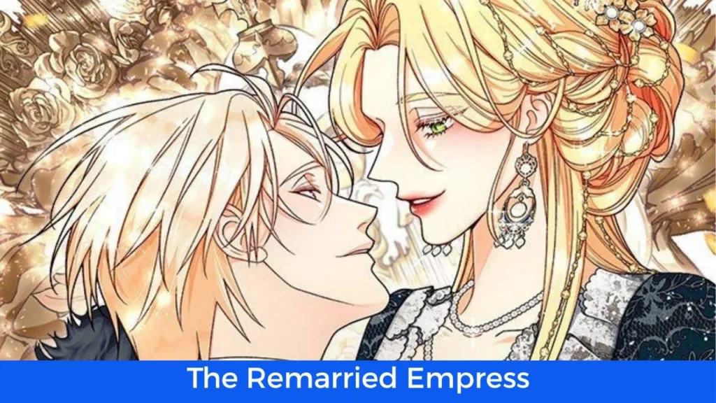 أفضل 60 مانهوا رومانسية تاريخية مكتملة: مانهوا The Remarried Empress