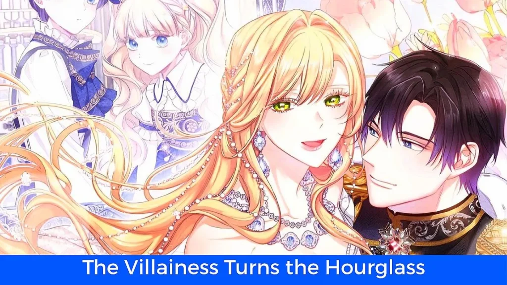 أفضل 60 مانهوا رومانسية تاريخية مكتملة: مانهوا The Villainess Turns the Hourglass
