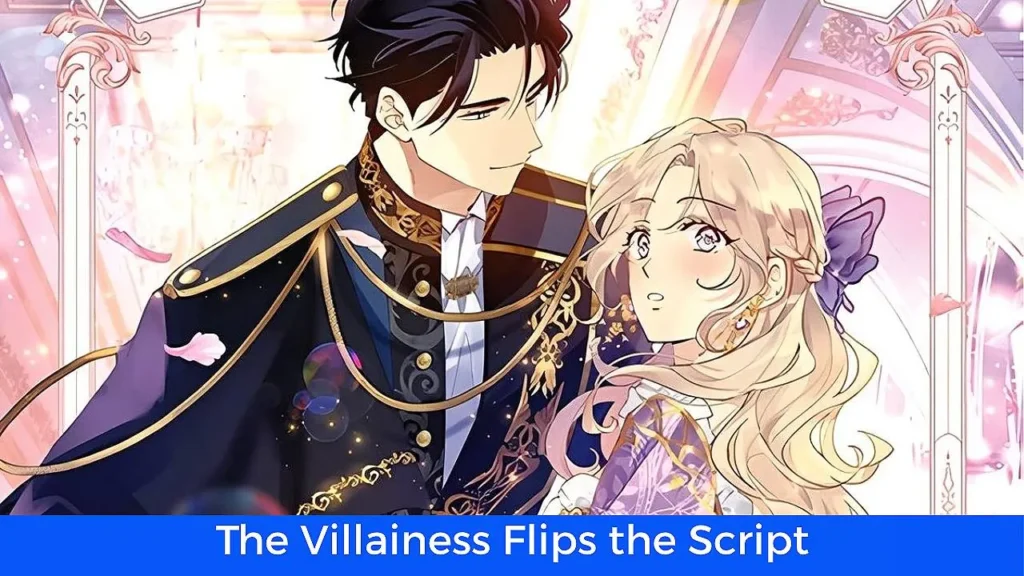 أفضل 60 مانهوا رومانسية تاريخية مكتملة: مانهوا The Villainess Flips the Script!