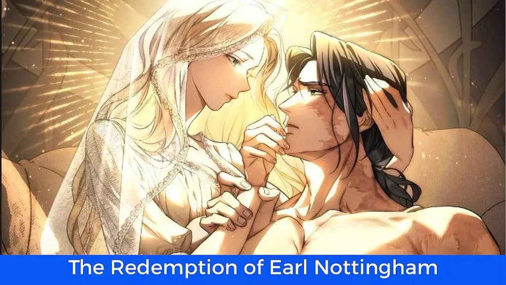 أفضل 60 مانهوا رومانسية تاريخية مكتملة: مانهوا The Redemption of Earl Nottingham