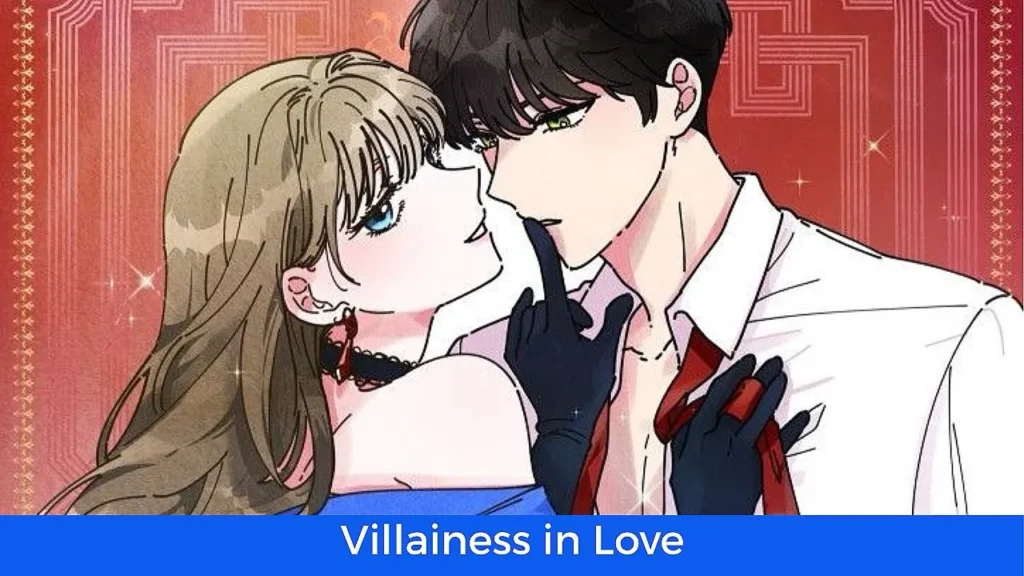 أفضل 60 مانهوا رومانسية تاريخية مكتملة: مانهوا Villainess in Love