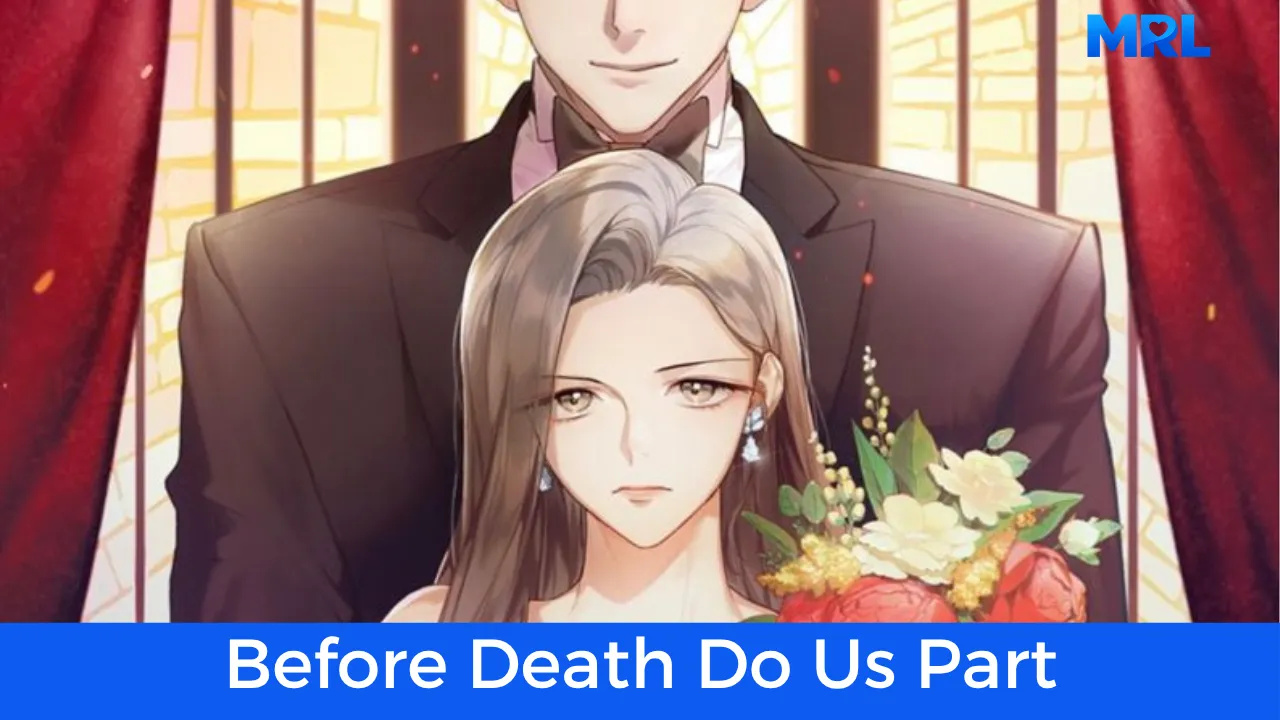 أفضل 10 مانهوا مافيا رومانسية في عام 2026 - مانهوا Before Death Do Us Part - مانهوا مافيا رومانسية وزواج لم يختره أحد