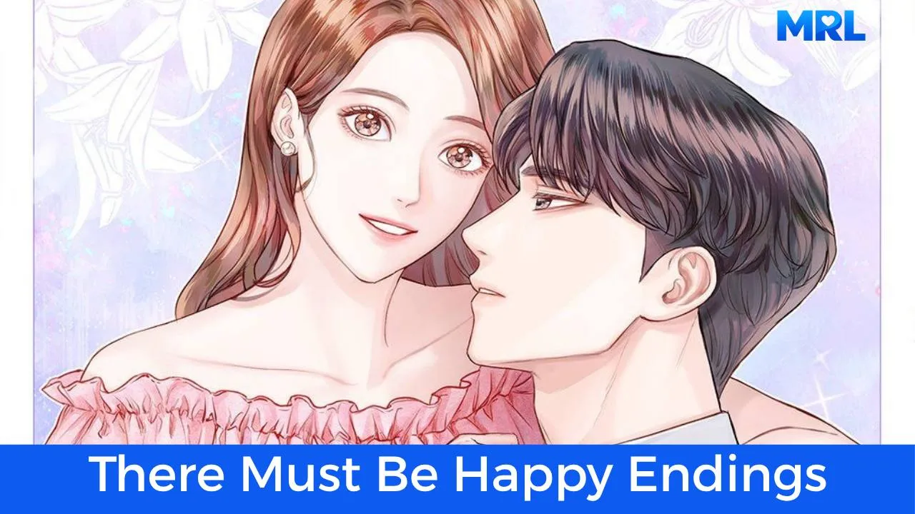 أفضل 80 مانهوا رومانسية حديثة مكتملة - مانهوا There Must Be Happy Endings