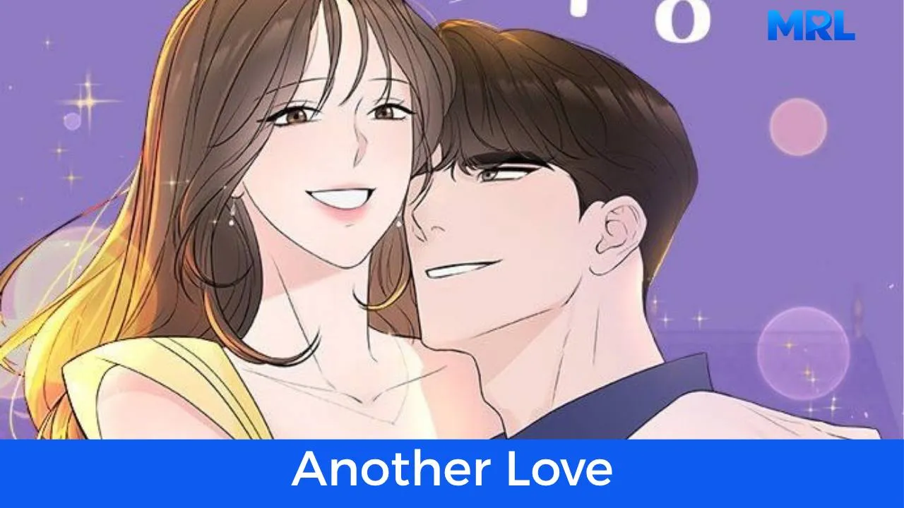أفضل 80 مانهوا رومانسية حديثة مكتملة - مانهوا Another Love