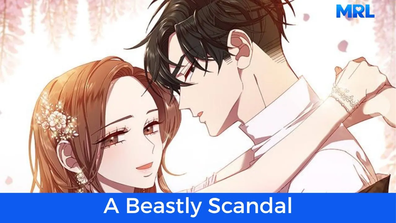 أفضل 80 مانهوا رومانسية حديثة مكتملة - مانهوا A Beastly Scandal