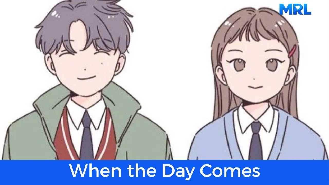 أفضل 80 مانهوا رومانسية حديثة مكتملة - مانهوا When the Day Comes