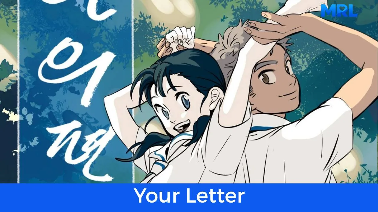 أفضل 80 مانهوا رومانسية حديثة مكتملة - مانهوا Your Letter