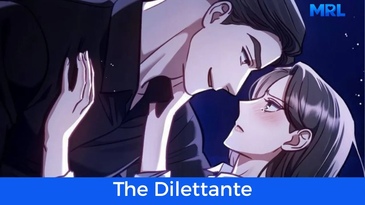 أفضل 80 مانهوا رومانسية حديثة مكتملة - مانهوا The Dilettante