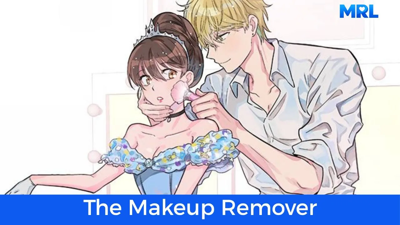 أفضل 80 مانهوا رومانسية حديثة مكتملة - مانهوا The Makeup Remover