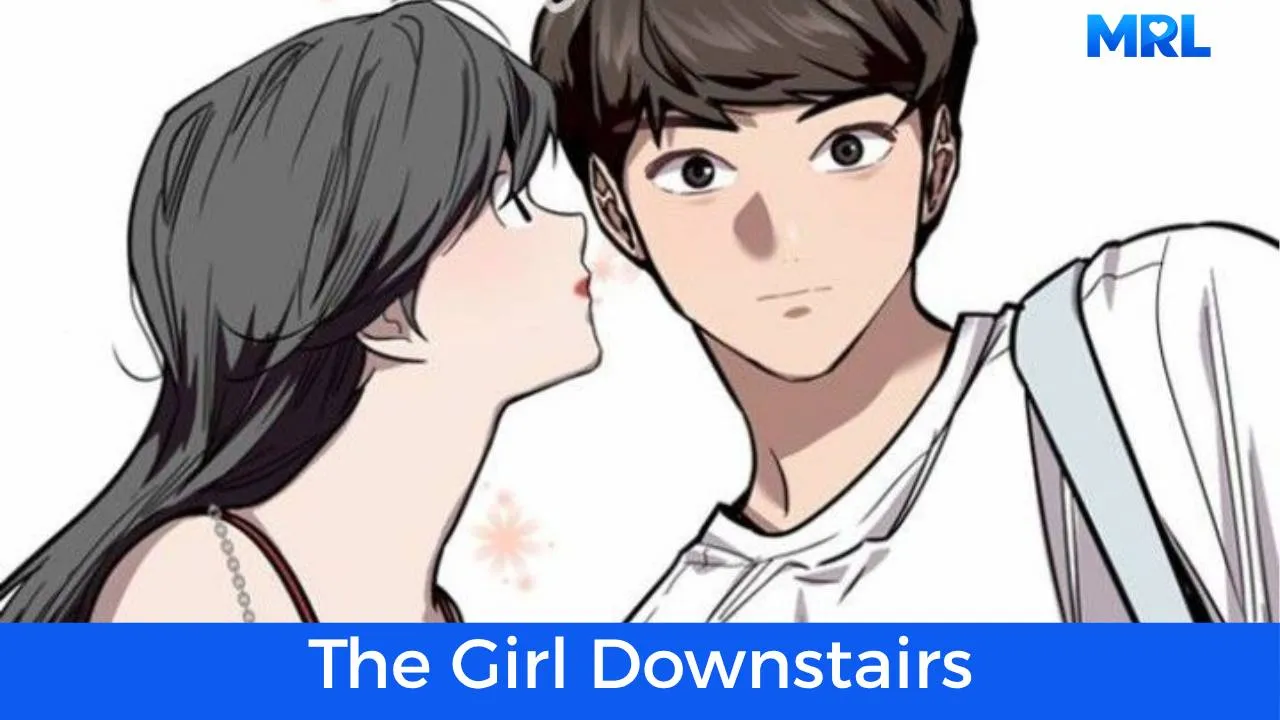 أفضل 80 مانهوا رومانسية حديثة مكتملة - مانهوا The Girl Downstairs