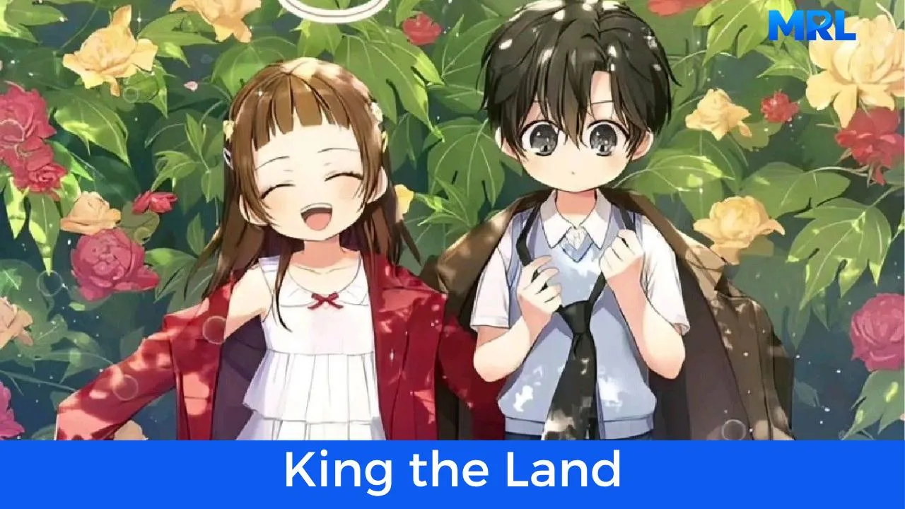 أفضل 80 مانهوا رومانسية حديثة مكتملة - مانهوا King the Land
