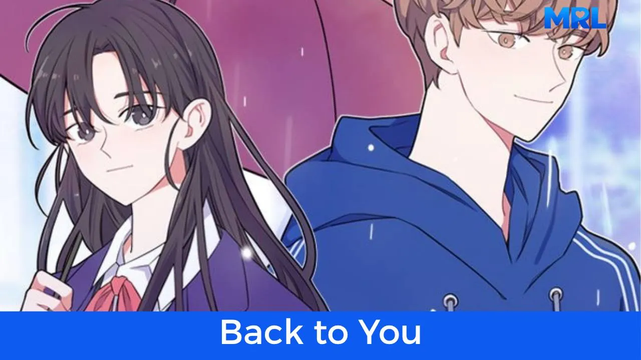 أفضل 80 مانهوا رومانسية حديثة مكتملة - مانهوا Back to You