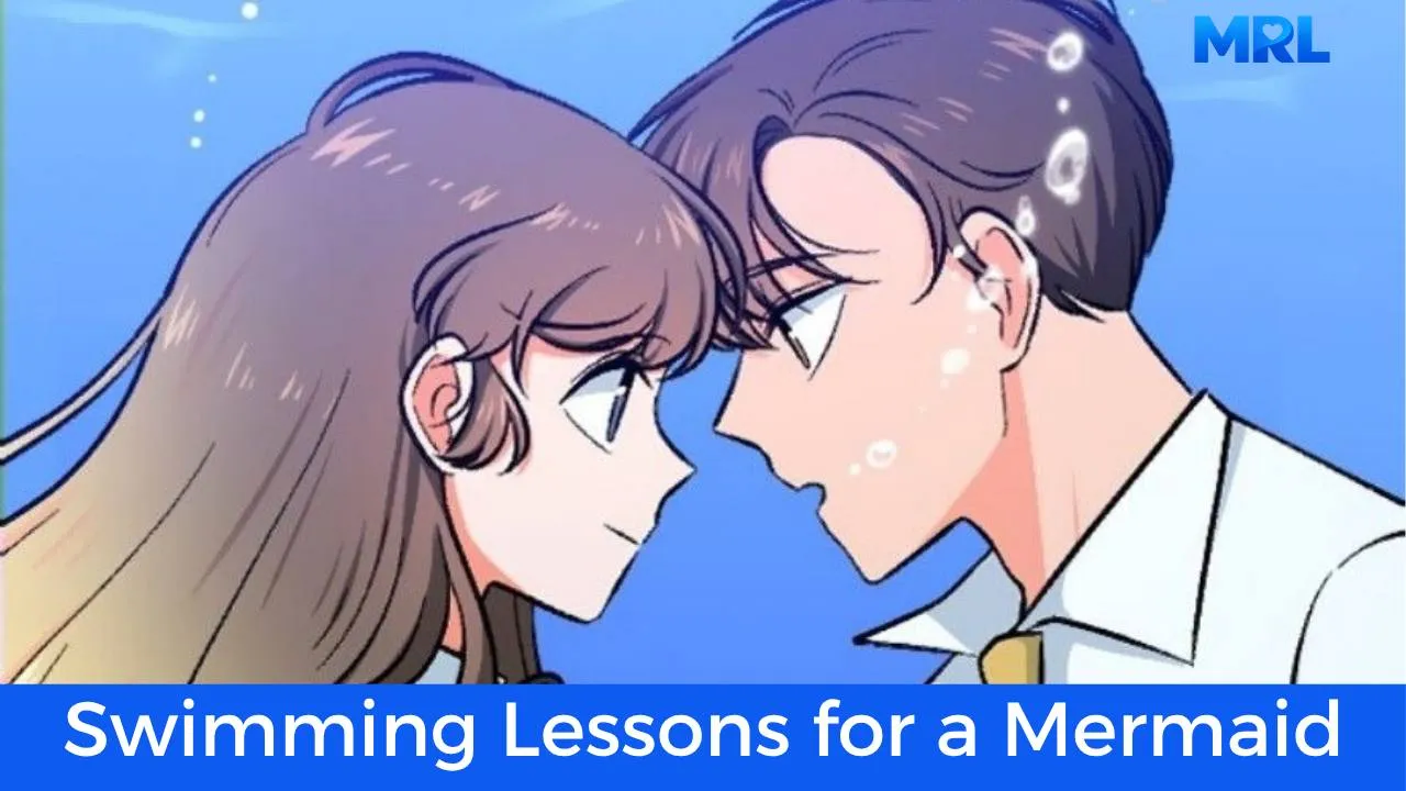 أفضل 80 مانهوا رومانسية حديثة مكتملة - مانهوا Swimming Lessons for a Mermaid
