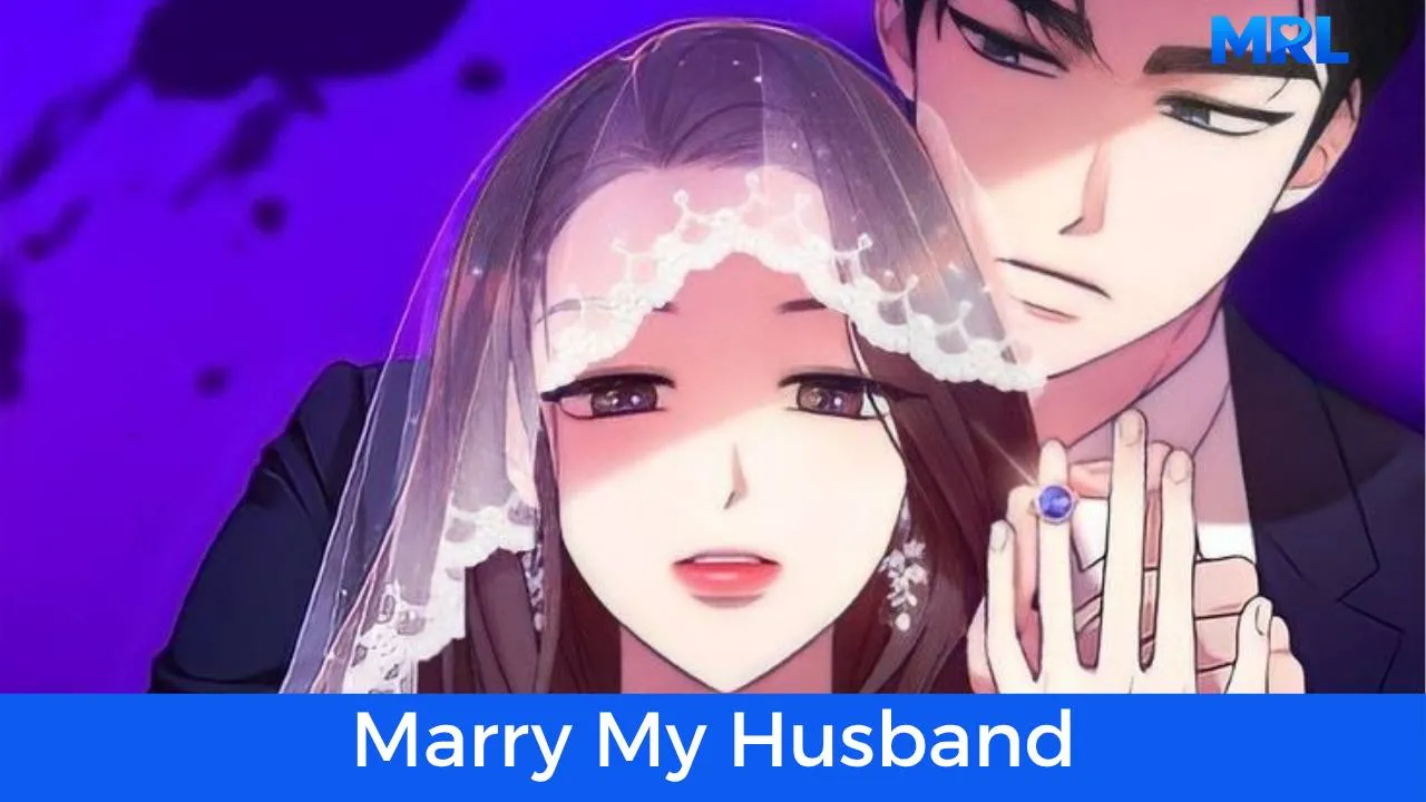 أفضل 80 مانهوا رومانسية حديثة مكتملة - مانهوا Marry My Husband