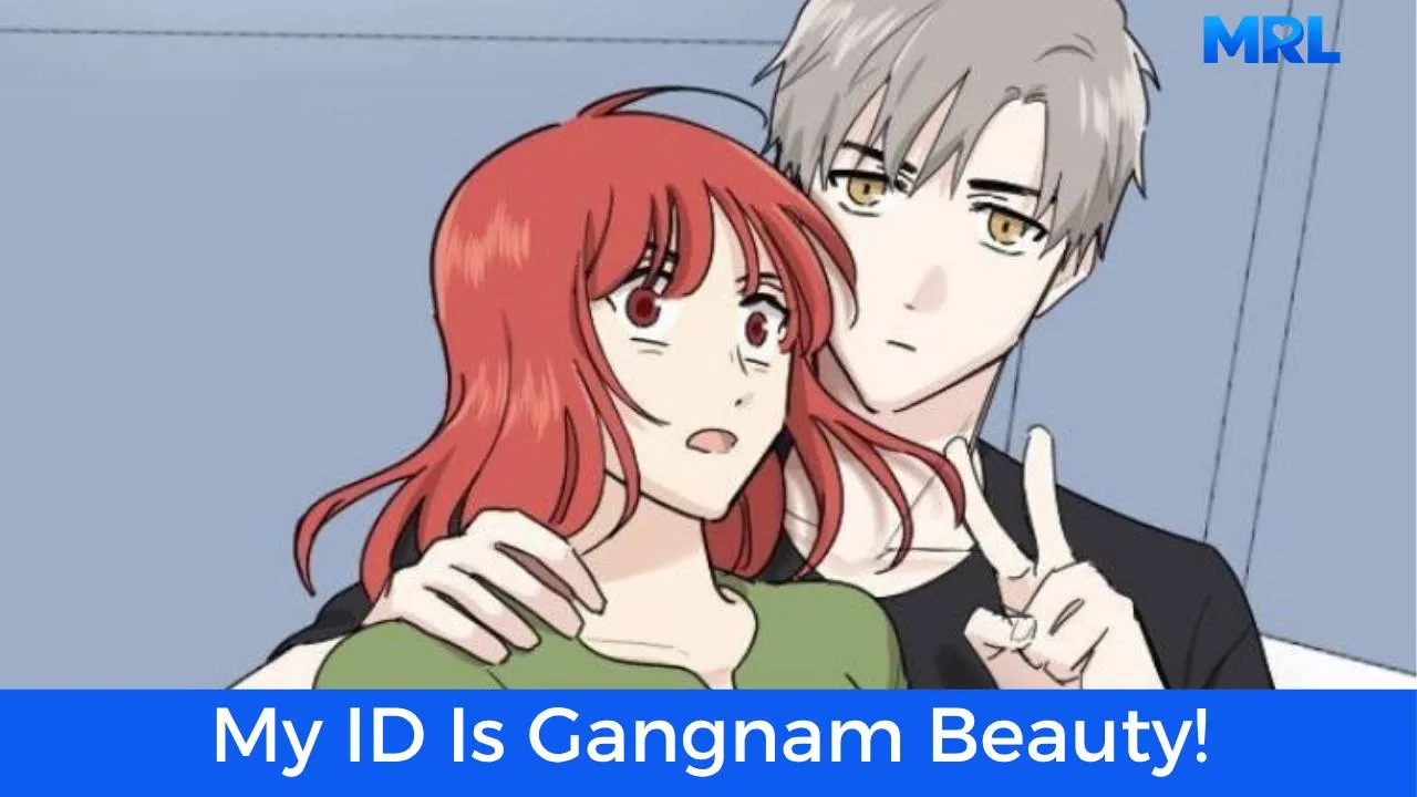 أفضل 80 مانهوا رومانسية حديثة مكتملة - مانهوا My ID Is Gangnam Beauty!