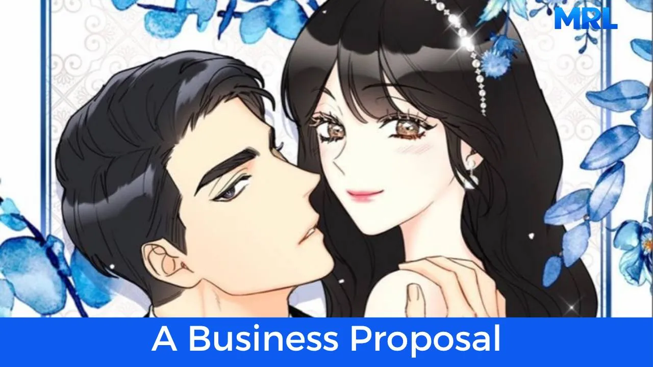 أفضل 80 مانهوا رومانسية حديثة مكتملة - مانهوا A Business Proposal