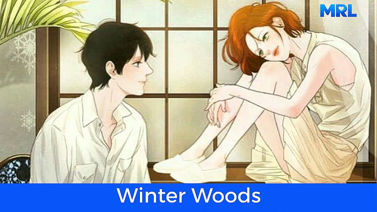 أفضل 80 مانهوا رومانسية حديثة مكتملة - مانهوا Winter Woods