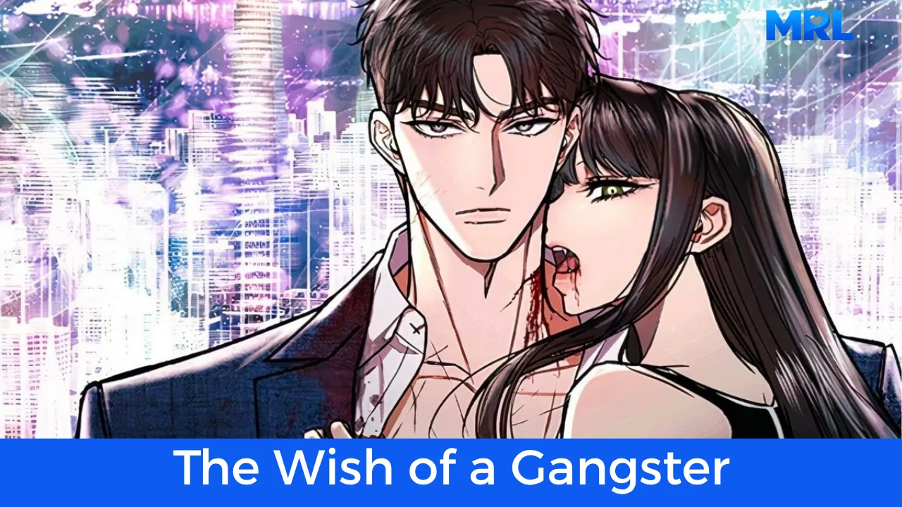 أفضل 10 مانهوا مافيا رومانسية في عام 2026 - مانهوا The Wish of a Gangster